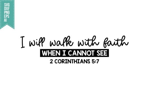 I Will Walk with Faith When I Cannot See Design Review